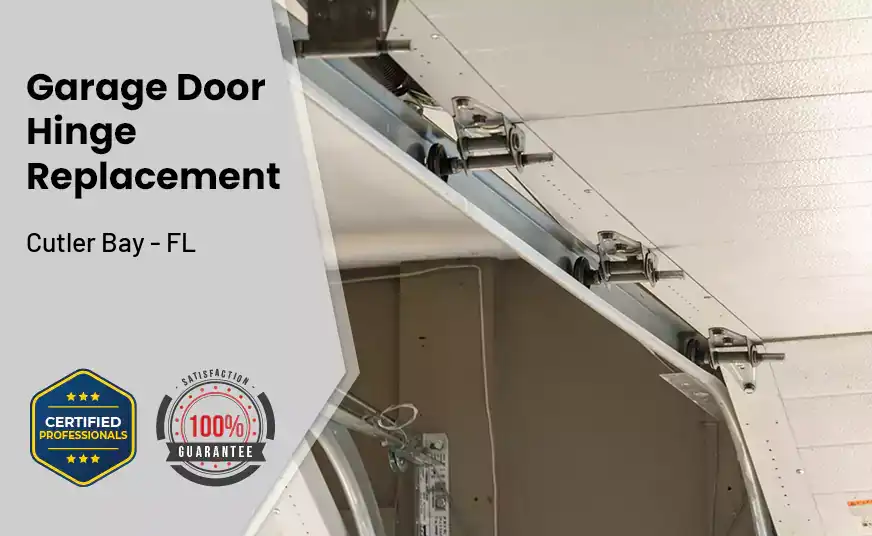 Garage Door Hinge Replacement Cutler Bay - FL 