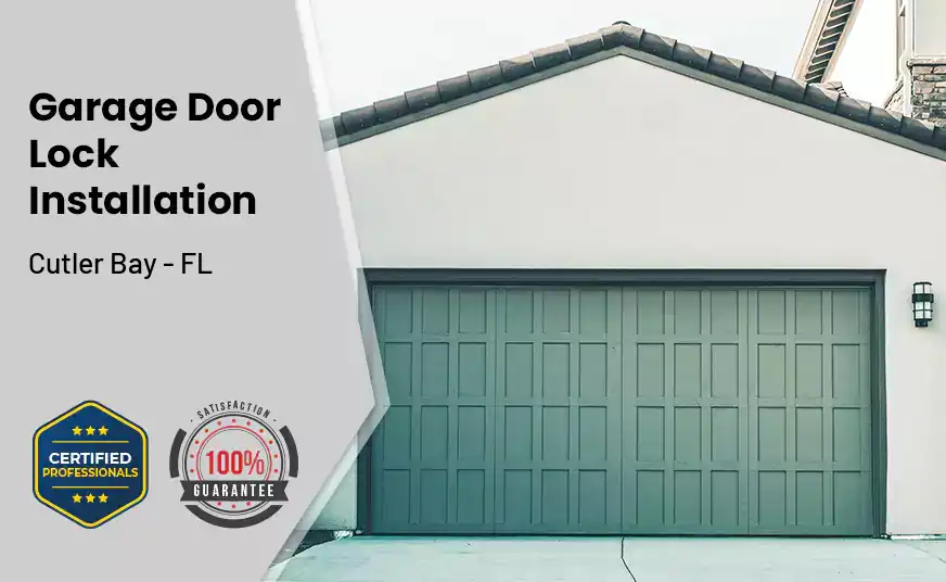 Garage Door Lock Installation Cutler Bay - FL 