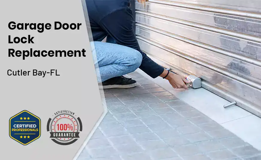 Garage Door Lock Replacement Cutler Bay-FL 