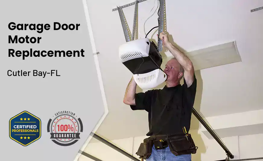 Garage Door Motor Replacement Cutler Bay-FL 