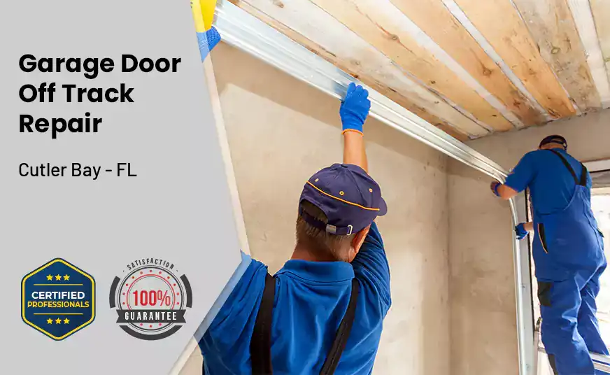 Garage Door Off Track Repair Cutler Bay - FL 