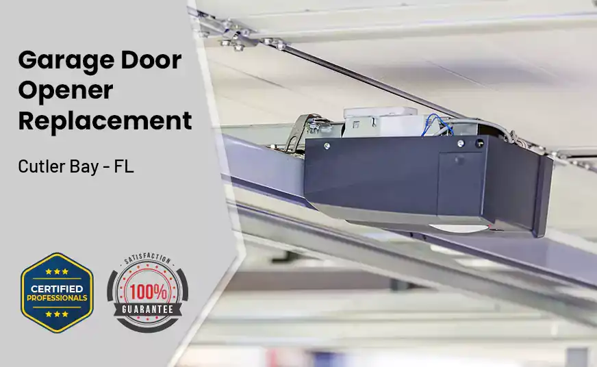 Garage Door Opener Replacement Cutler Bay - FL 