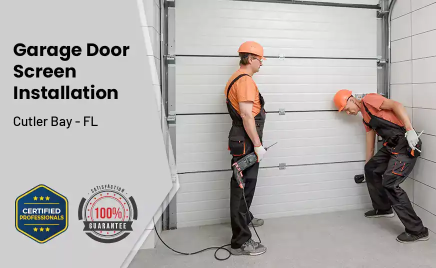 Garage Door Screen Installation Cutler Bay - FL 