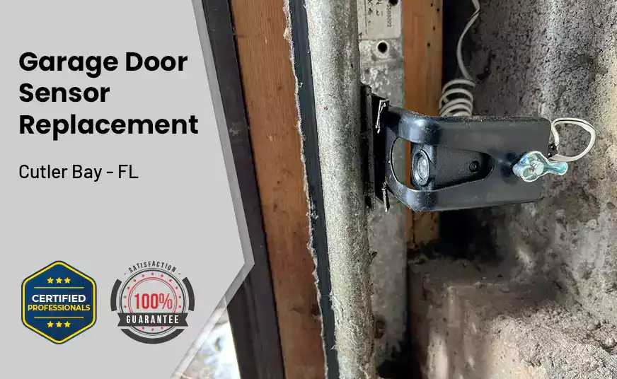 Garage Door Sensor Replacement Cutler Bay - FL 