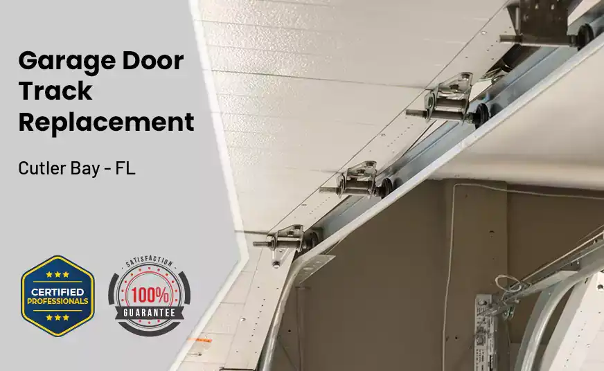 Garage Door Track Replacement Cutler Bay - FL 