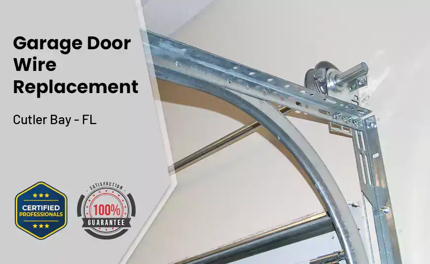 Garage Door Wire Replacement Cutler Bay - FL 