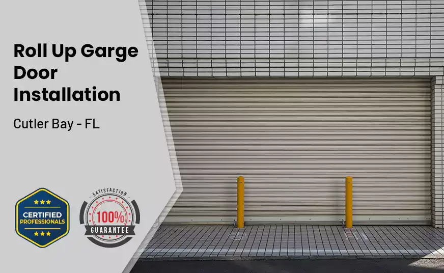 Roll Up Garage Door Installation Cutler Bay - FL 